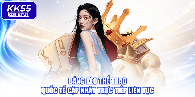 Bảng kèo thể thao quốc tế cập nhật trực tiếp liên tục