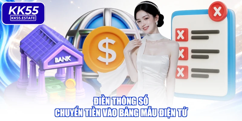 Điền thông số chuyển tiền vào bảng mẫu điện tử