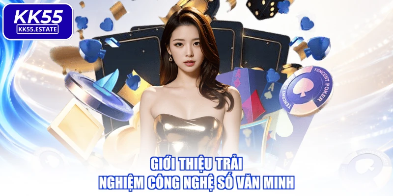 Giới thiệu trải nghiệm công nghệ số văn minh