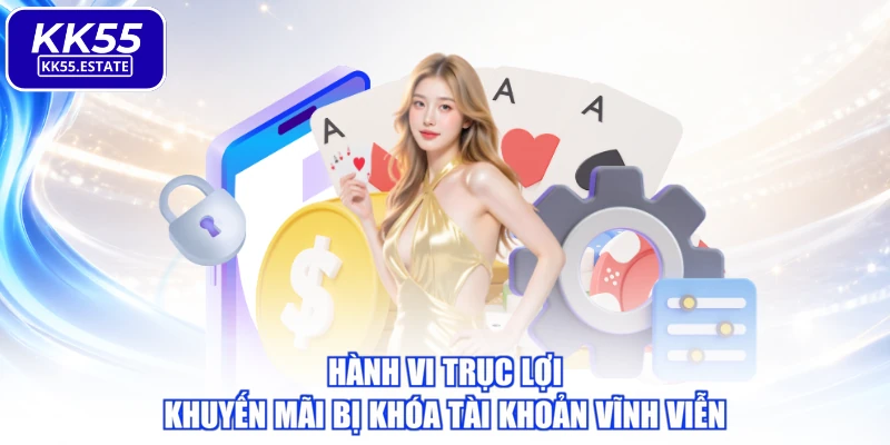 Hành vi trục lợi khuyến mãi bị khóa tài khoản vĩnh viễn
