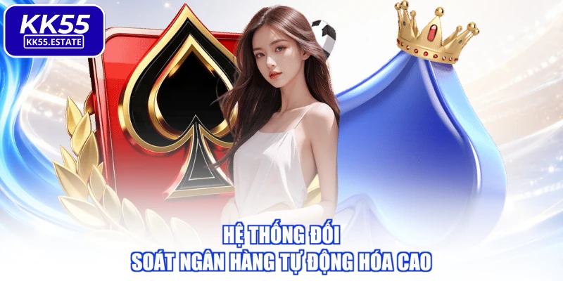 Hệ thống đối soát ngân hàng tự động hóa cao